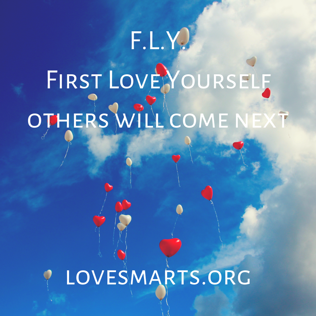 F.L.Y. - First Love Yourself - Others will come next